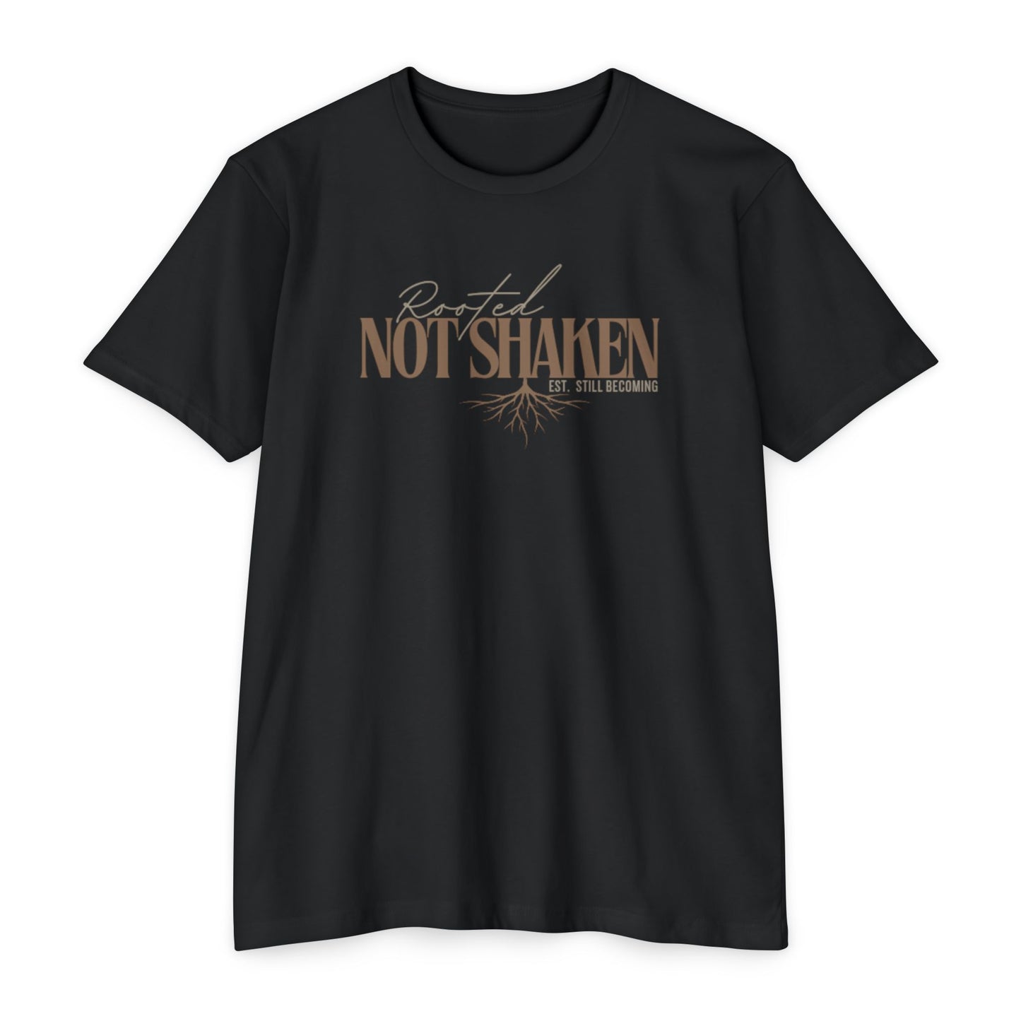 Rooted Not Shaken - Est. Still Becoming
