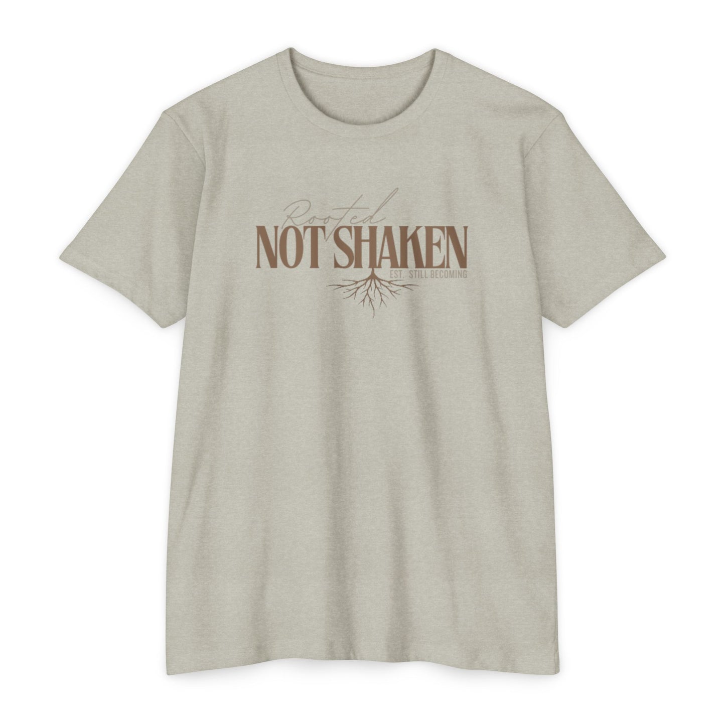 Rooted Not Shaken - Est. Still Becoming
